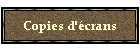 Copies d'crans